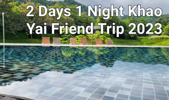 Cover 2 Days 1 Nights Khao Yai Friend Trip 2023...